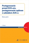 Postępowanie przed ZUS-em, postępowanie sądowe z udziałem ZUS-u