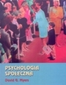 Psychologia społeczna Myers David G.