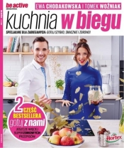Be active Kuchnia w biegu - Tomek Woźniak, Ewa Chodakowska
