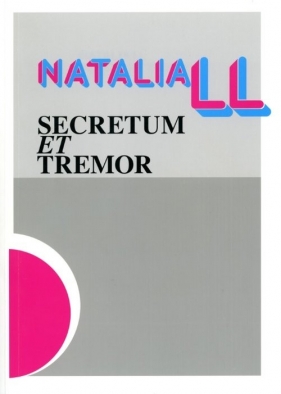 Natalia LL Secretum et Tremor - Natalia LL