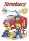 Strażacy. Seria ze słoneczkiem Opracowanie zbiorowe