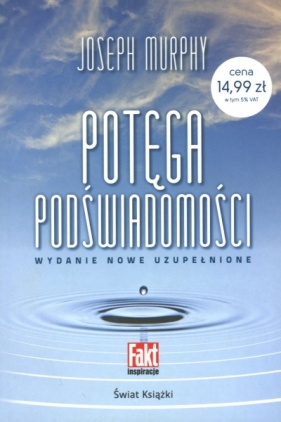 Potęga podświadomości (wydanie nowe uzupełnione) - Joseph Murphy