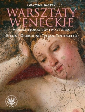 Warsztaty weneckie - Bastek Grażyna