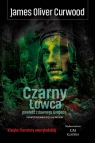 Czarny Łowca. Powieść z dawnego Quebecu James Oliver Curwood