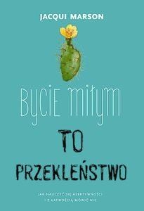 Bycie miłym to przekleństwo