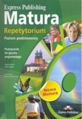 Matura Repetytorium Podręcznik do języka angielskiego Poziom podstawowy - Evans Virginia, Dooley Jenny<br />