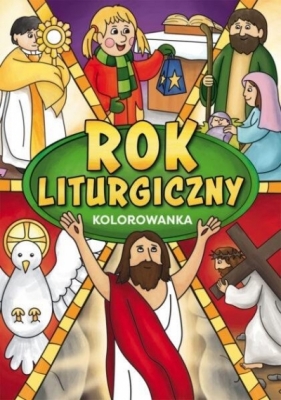 Rok liturgiczny - Opracowanie zbiorowe