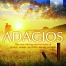 Adagios Compilation  J.S. Bach, Mozart, Beethoven, Brahms, Schubert
