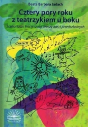 Cztery pory roku z teatrzykiem u boku. (Uszkodzona okładka)