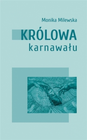 Królowa karnawału - Monika Milewska