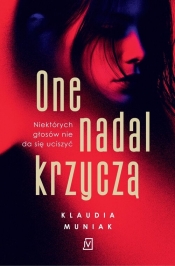 One nadal krzyczą - Klaudia Muniak