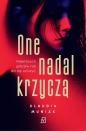 One nadal krzyczą - Klaudia Muniak
