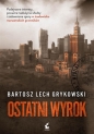 Ostatni wyrok - Bartosz Lech Grykowski