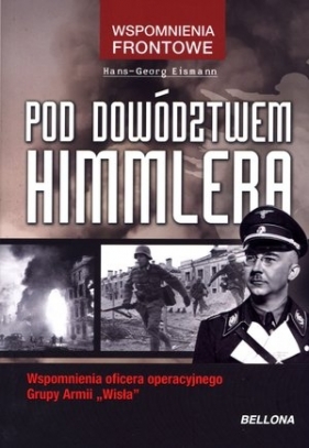Pod dowództwem Himmlera - Eismann Hans-Georg