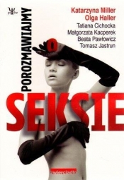 Porozmawiajmy o seksie - Miller Katarzyna