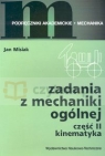 Zadania z mechaniki ogólnej cz.II Kinematyka  Misiak Jan