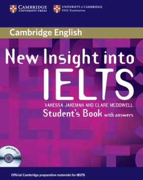 New Insight into IELTS Student's Book with answers + CD - Clare McDowell, Jakeman Vanessa