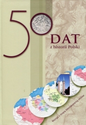 50 dat z historii Polski - Gładysz Mikołaj
