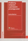 Problemy związane z pomiarem przestępczości  Błachut Janina