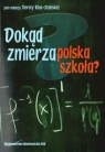 Dokąd zmierza polska szkoła