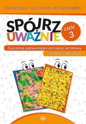 Spójrz uważnie Część 3 - Katarzyna Szłapa, Iwona Tomasik, Sławomir Wrzesiński