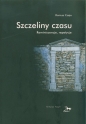 Szczeliny czasu - Dariusz Czaja