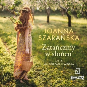 Zatańczmy w słońcu - Joanna Szarańska