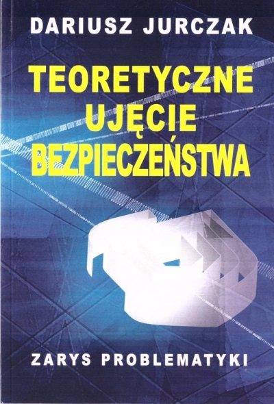 Teoretyczne ujęcie bezpieczeństwa