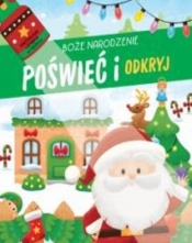 Poświeć i odkryj. Boże Narodzenie - Opracowanie zbiorowe