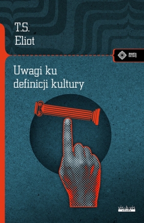 Uwagi ku definicji kultury - T.S. Eliot