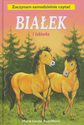 Białek i Iskierka Tom 15 - Rudolfsson Marie Louise<br />