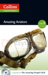  Amazing Aviators. Pre-Int. 2 (A2-B1). Collins English Readers