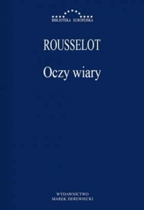 Oczy wiary - Pierre Rousselot