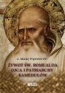 Żywot św. Romualda Ojca i Patriarchy Kamedułów Poprawa Maciej