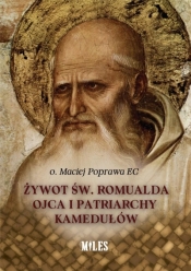 Żywot św. Romualda Ojca i Patriarchy Kamedułów - Poprawa Maciej