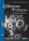 Efektywny Python. 125 sposobów na lepszy kod. Wydanie III Brett Slatkin .