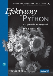 Efektywny Python. 125 sposobów na lepszy kod. Wydanie III - Brett Slatkin .