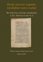 Kiedy wieczór zapada, niechybnie mnie czekaj Antologia poezji arabskiej z Al-Andalus XI w. - Wilk Mateusz