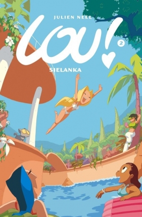 Lou! Sielanka. Tom 2 - Julien Neel