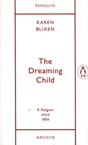 The Dreaming Child - Karen Blixen
