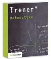 Trener Matematyka Poziom podstawowy