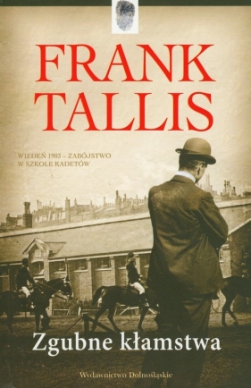 Zgubne kłamstwa - Tallis Frank