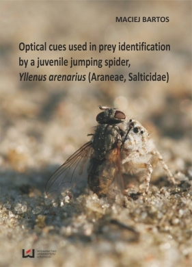 Optical cues used in prey identification by a juvenile jumping spider Yllenus arenarius - Bartos Maciej<br />