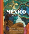 Mexico 1900-1950 Diego Rivera, Frida Kahlo, Jose Clemente Orozco, and the Agustín Arteaga