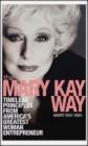 Mary Kay Way Mary Kay Ash, M Ash