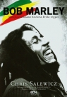 Bob Marley Nieopowiedziana historia króla reggae z płytą CD Salewicz Chris