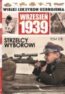 Wielki Leksykon Uzbrojenia Wrzesień 1939 Tom 178 Strzelcy wyborowi