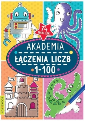 Akademia łączenia (1-100) - Opracowanie zbiorowe