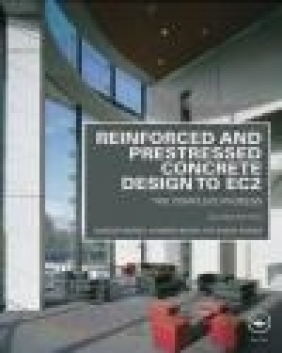 Reinforced and Prestressed Concrete Design to EC2 Andrew Dixon, Emma Sheils, Eugene O'Brien