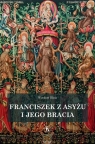  Franciszek z Asyżu i jego bracia